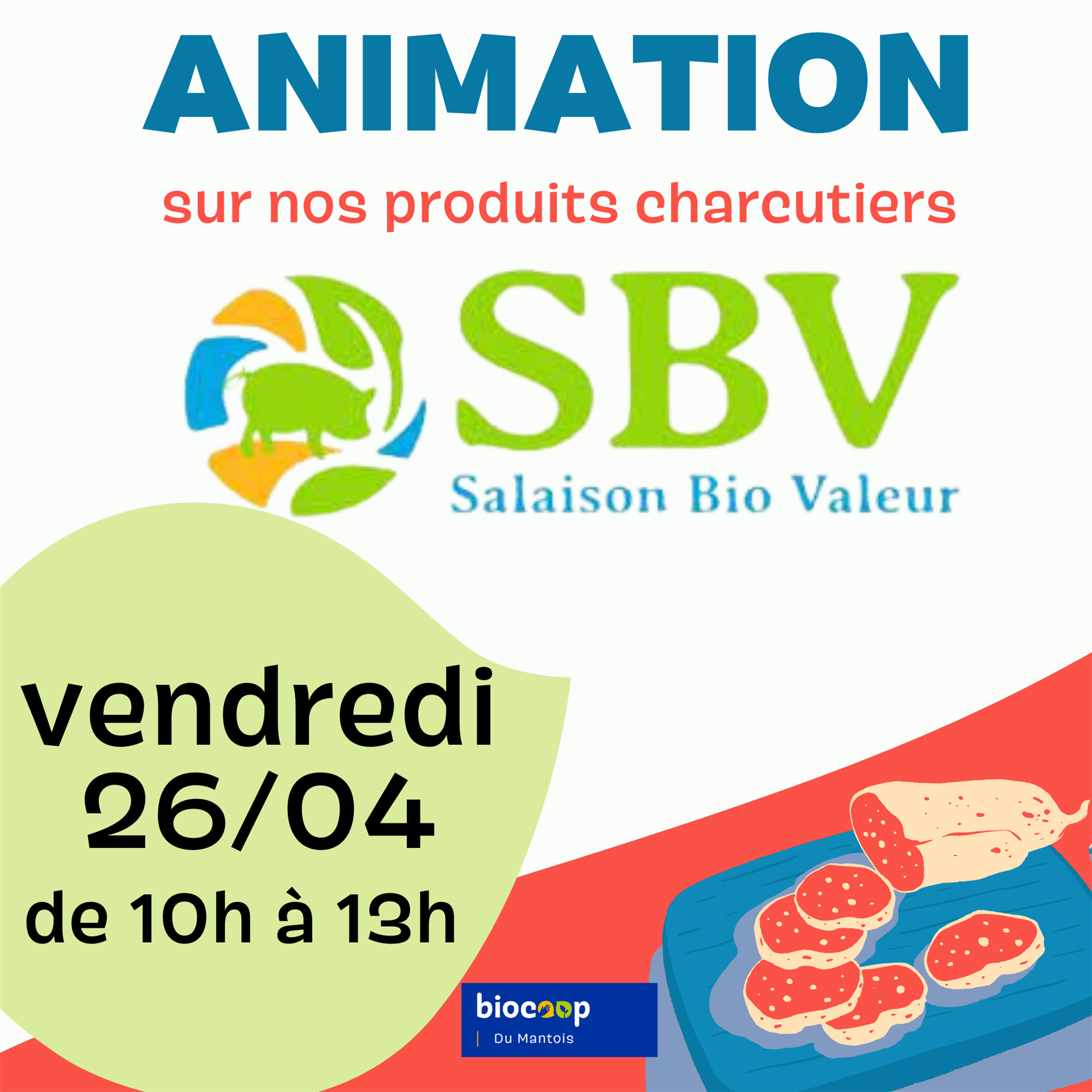 Animation sur nos charcuteries Salaison Bio valeur