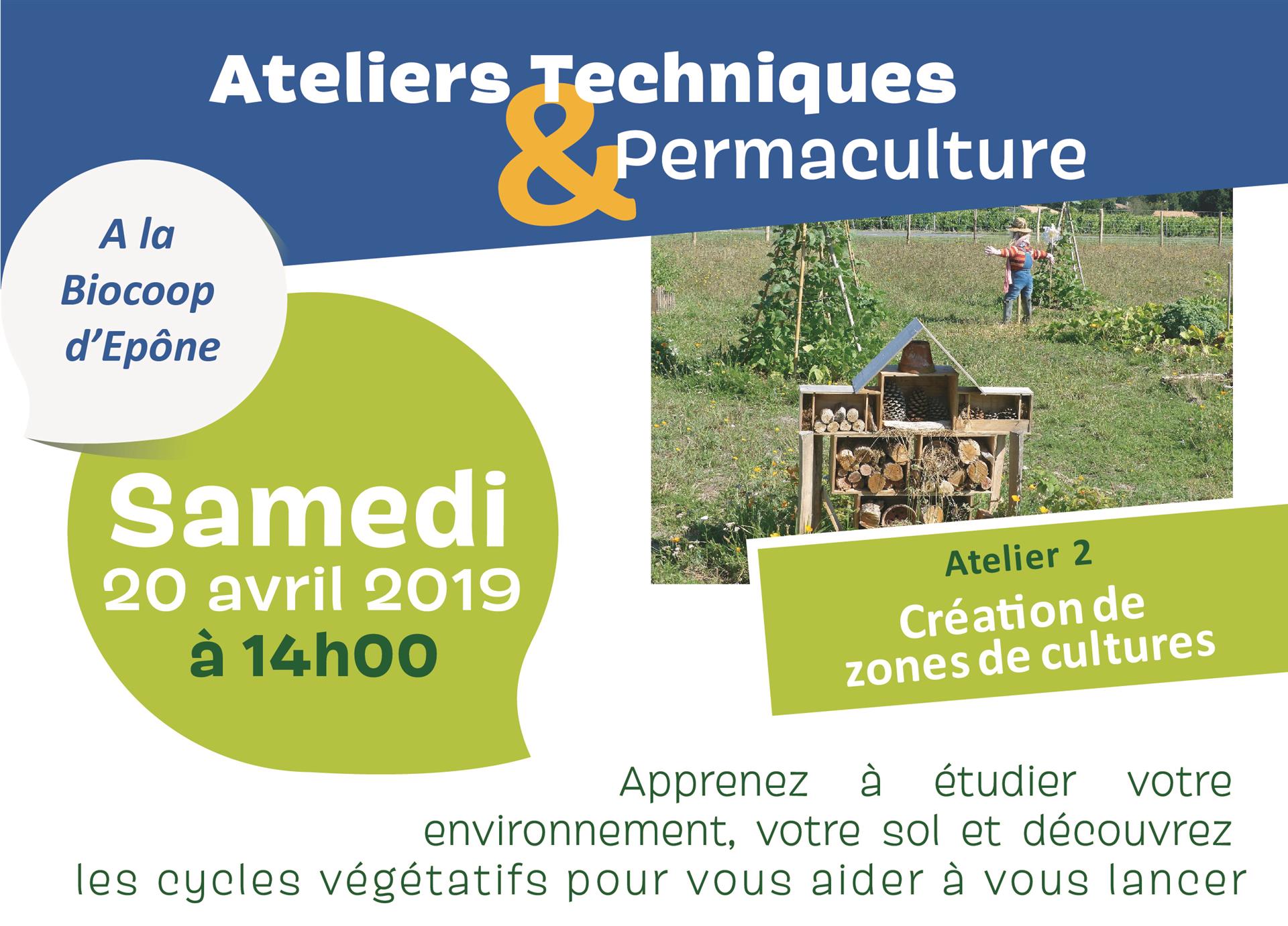 Atelier Techniques & Permaculture #2 : Création de zones de cultures Atelier Techniques & Permaculture #2 : Création de zones de cultures