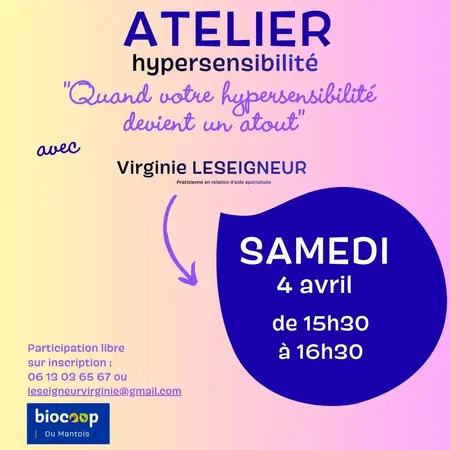 Atelier : "Quand votre hypersensibilité devient un atout"